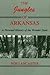 The Jungles of Arkansas: A Personal History of the Wonder State