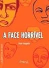 A Face Horrível