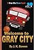 Welcome to Gray City (Gray City Blues #1)