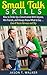 Small Talk Skills: How to Strike Up a Conversation With Anyone, Win Friends, and Always Know What to Say… Even If You're Nervous and Shy
