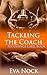 Tackling the Coach - An Orange Label Book: (MILF, Menage, Taboo, MMF)