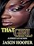 That Girl: A Street Lit Action