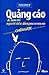 Quảng cáo và tâm trí người tiêu dùng: Bí quyết xây dựng chiến lược quảng cáo hiệu quả