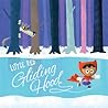 Little Red Gliding Hood by Tara Lazar