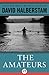 The Amateurs by David Halberstam