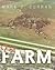 The Farm: Growing up in Abilene, Kansas, in the 1940s and 1950s