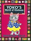 Yoko's World of Kindness: Golden Rules for a Happy Classroom