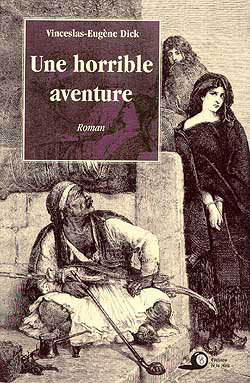 Une horrible aventure