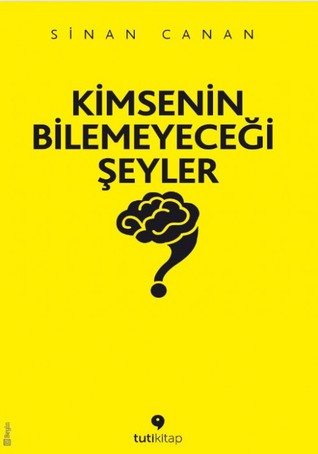 Kimsenin Bilemeyeceği Şeyler (Paperback)