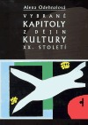 Vybrané kapitoly z dejin kultury XX. století (Paperback)