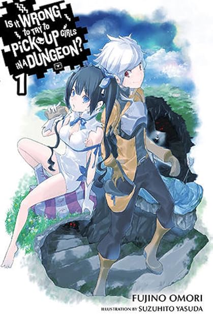 Is It Wrong to Try to Pick Up Girls in a Dungeon? Light Novels, Vol. 1 (Is It Wrong to Try to Pick Up Girls in a Dungeon? Light Novels, #1)