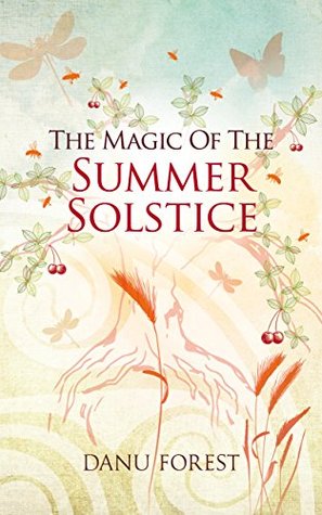 The Magic of the Summer Solstice (Kindle Edition)