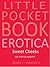 Little Pocket Book Erotica ...