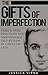 Self Esteem: The Gift of Imperfection- Tried and True Practices for Unstoppable Self Esteem in 4 Days or Less (Self esteem, Confidence, Anxiety, Stress, Relationships, Loving yourself, Healthy Life,)