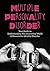Multiple Personality Disorder: Your Guide to Understanding The Interesting World of Dissociative Identity Disorder