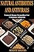 Natural Antibiotics and Antivirals: Natural Home Remedies for Common Ailments