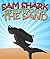 Sam Shark Gets Stuck on the Sand: Children's Books and Bedtime Stories For Kids (Books For Kids Series)