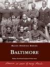 Baltimore (Black America Series) Baltimore (Black America Series)