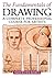 The Fundamentals of Drawing: A Complete Professional Course for Artists