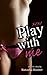 Play With Me