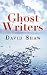 Ghost Writers: A Spiritual Inspiration and Self Help Book Exploring the Afterlife and Healing