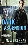 Dark Ascension by M.L. Brennan