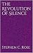 The Revolution of Silence: ...
