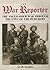 The War Reporter by Jackie Grobler The War Reporter by Jackie Grobler