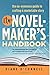The Novel-Maker's Handbook: the no-nonsense guide to crafting a marketable story