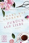 Zurück auf Liebe by Mary Kay Andrews