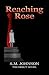 Reaching Rose