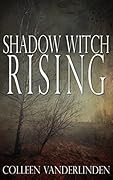 Shadow Witch Rising