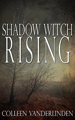 Shadow Witch Rising (Copper Falls, #1)