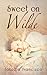 Sweet on Wilde (Sweet on Yo...