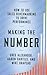 Making the Number: How to U...