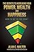 The Secrets To Increasing Your Power, Wealth And Happiness: How To Be "In The Zone" (Knowledgism Series)