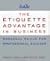 The Etiquette Advantage in ...