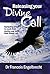 Releasing Your Divine Call: Equipping people to reach their destiny and fulfilll their Divine call