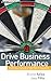 Drive Business Performance: Enabling a Culture of Intelligent Execution