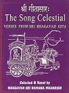 The Song Celestial: Verses from Sri Bhagavad Gita