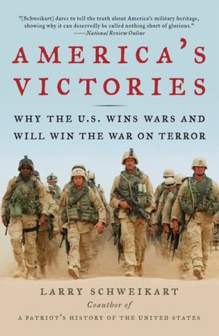 America's Victories: Why the U.S. Wins Wars and Will Win the War on Terror (Paperback)