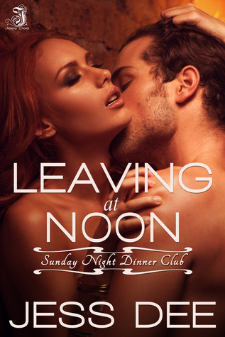 Leaving at Noon (Sunday Night Dinner Club, #4)