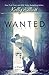Wanted (Wanted, #1)