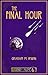 The Final Hour