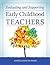 Evaluating and Supporting Early Childhood Teachers by Angèle Sancho Passe