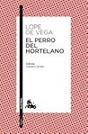 El perro del hortelano by Lope de Vega