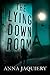 The Lying Down Room: A Serge Morel Novel 1