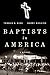 Baptists in America by Thomas S. Kidd
