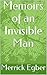 Memoirs of an Invisible Man