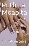 Ruth La Moabita (Spanish Edition) Ruth La Moabita (Spanish Edition)